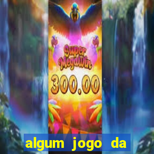 algum jogo da dinheiro de verdade